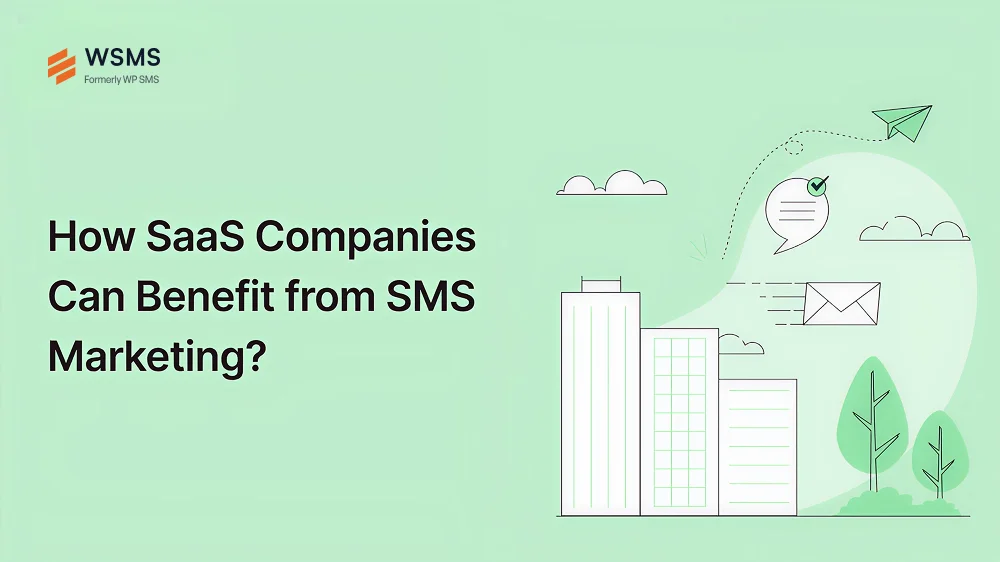 چگونه شرکتهای SaaS میتوانند از بازاریابی پیامکی در سال ۲۰۲۶ بهرهمند شوند؟